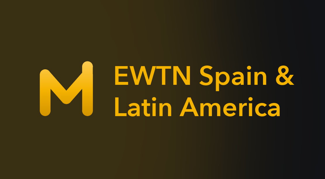 EWTN Spain & Latin America